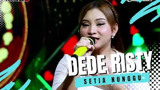 SETIA NUNGGU Voc DEDE RISTY I LIVE MANGGUNG ONLINE ' DEDE RISTY ' GANJENE PANTURA I