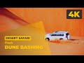 Private Dune Bashing Desert Safari Dubai 4K Private Dune Bashing Desert Safari Dubai 4K