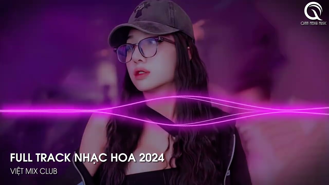 NHẠC TRUNG QUỐC REMIX 2024 - NHẠC HOA REMIX HOT TIKTOK - FULL SET NHẠC TRUNG REMIX HAY 2024