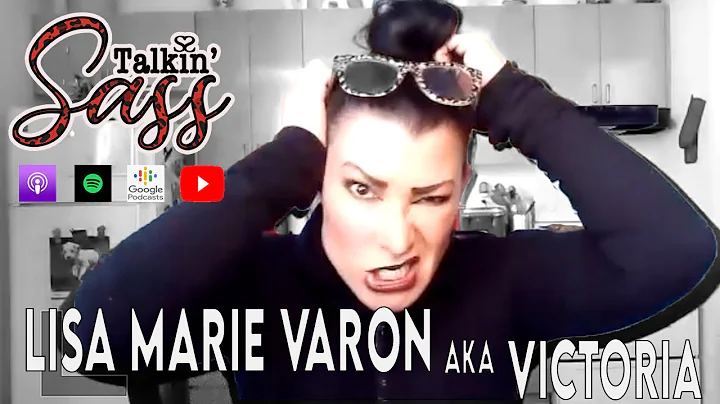 Talkin' Sass - Lisa Marie Varon AKA WWE's Victoria