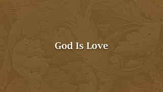 God Is Love - LB 11