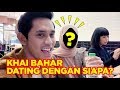 KHAI BAHAR DATING DENGAN SIAPA?