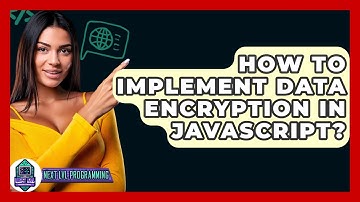 How To Implement Data Encryption In Javascript? - Next LVL Programming