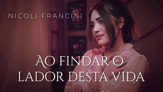 Nicoli Francini - Ao findar o labor