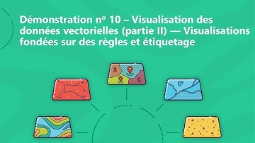 Démo 10 - Visualisation des données vectorielles (partie II) fondées sur des règles et étiquetage