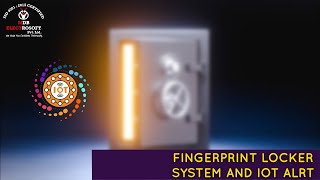 Fingerprint locker system and iot alrt