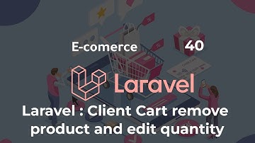 40- Laravel 7 : E-commerce - Client Cart remove product and edit quantity - بالدارجة التونسيّة