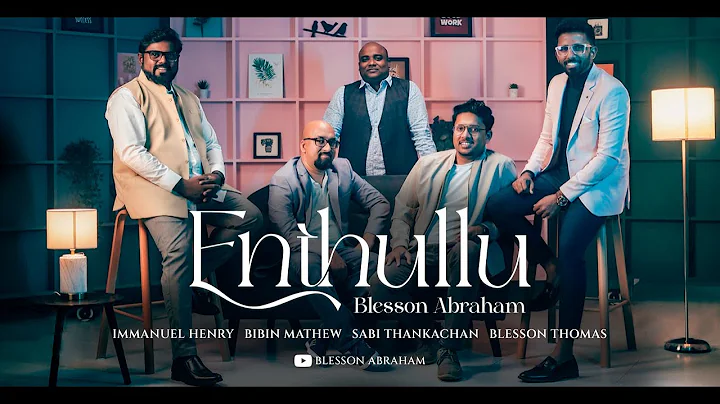 Enthullu | Blesson Abraham Ft. Immanuel Henry, Bib...