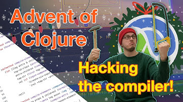 Hacking the compiler! :: Advent of Clojure