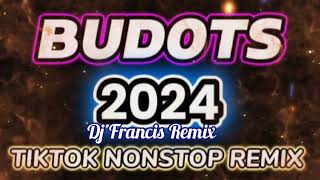 Nonstop Budots Viral Tiktok Mixtape Collection 2024 Dj Francis Remix