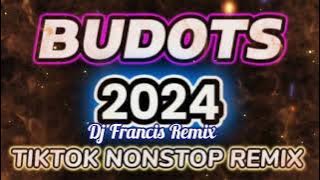 Nonstop Budots Viral Tiktok Mixtape Collection 2024 Dj Francis Remix