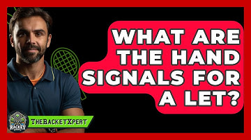 What Are The Hand Signals For A Let? - The Racket Xpert