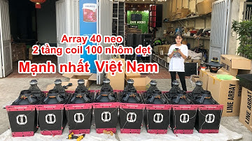 Array 40 từ neo cấu hình mạnh nhất - độc nhất Việt Nam , giá chỉ 14tr tại DVH audio 0363553277