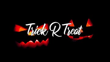 Josh A & Jake Hill - Trick R Treat (Lyrics)