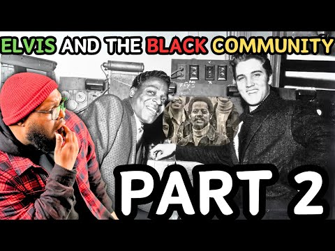 PART 2! Elvis And The Black Community | REACTION #ClassicReactions