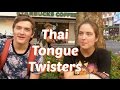 Foreigners Try to Say Thai Tongue Twisters ชาวตางชาตคนพยายามพดบทบดลน