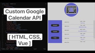 Create A Custom Google Calendar [HTML, CSS, Vue]
