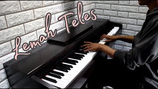 Lemah Teles - Happy Asmara ( cover piano ) Kowe mbelok ngiwo nengen tanpo nguwasne mburi