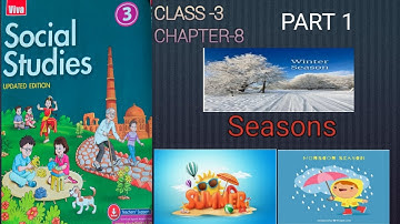Class 3 Sub-SST Chapter 8 Seasons part 1/How Season are caused