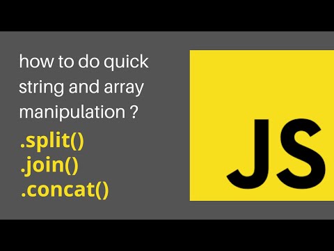 How to do quick string and array manipulation? | .join()  .concat() .split()