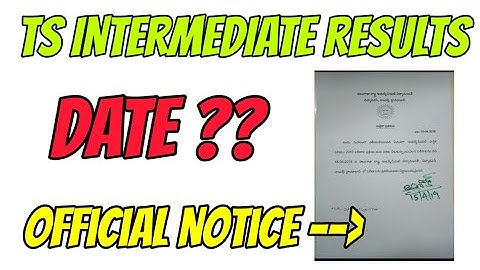 TS INTER RESULTS 2019 || OFFICIAL NOTICE 100%|| INTERMEDIATE RESULTS