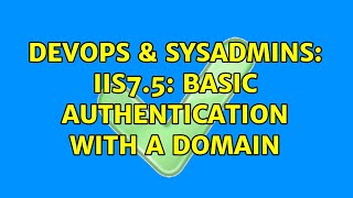 DevOps & SysAdmins: IIS7.5: Basic Authentication with a domain Content