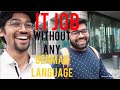 He got IT Job in Berlin without the German Language (PART 1)