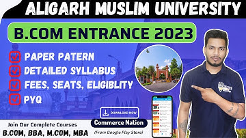 AMU B.Com Entrance 2023 Complete Details | Paper pattern, Syllabus, Seats, PYQ, Cutoff | AMU Bcom