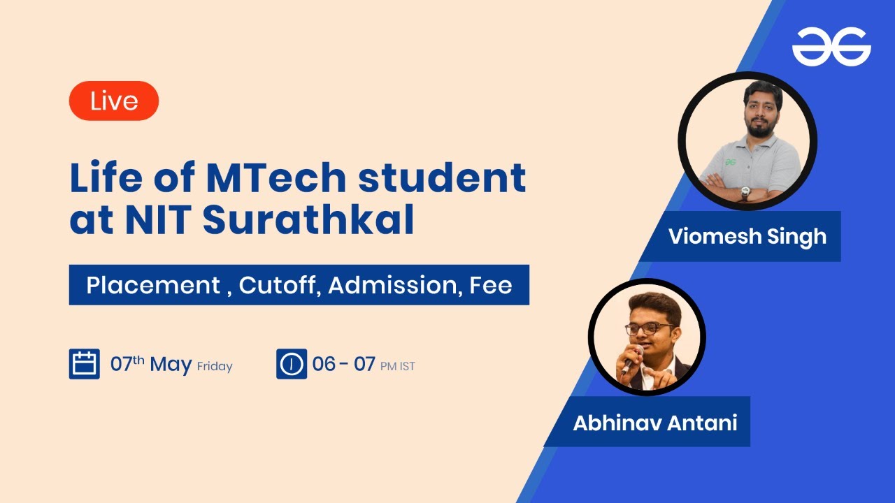 Life of MTech student at NIT Surathkal Placement, Cutoff, Admission