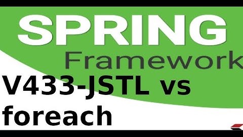 Spring MVC - V433 -  Sử dụng jstl với cấu trúc foreach when trong Spring Boot