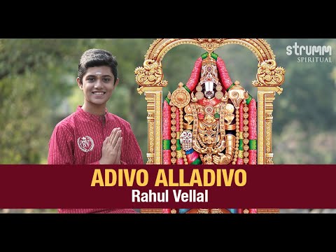 Adivo Alladivo I Rahul Vellal I Annamayya I Behold The Abode Of Srihari Lord Venkateswara
