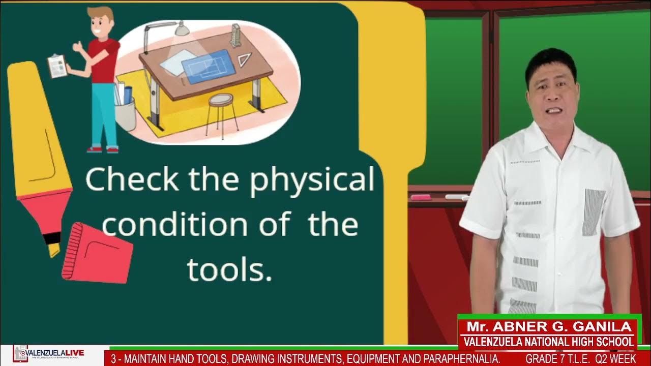 GRADE 7 TLE Q2 W3 MAINTAIN HAND TOOLS, DRAWING INSTRUMENTS, EQUIPMENT