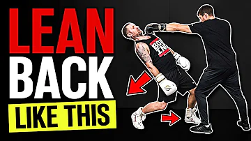 You’ve Been Doing it Wrong! Boxing Lean Back
