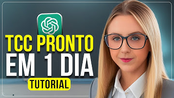 TCC COMPLETO usando o ChatGPT 2025 | TUTORIAL | RÁPIDO E FÁCIL