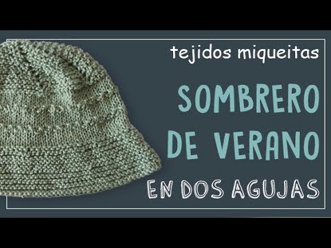 Video: Cómo Tejer Un Gorro De Verano