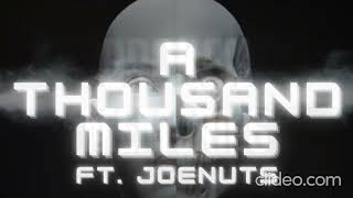 A Thousand Miles Ft. Joenuts