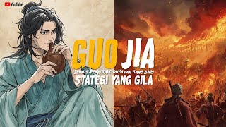Kisah Nyata Guo Jia || Ahli Strategi Paling Ditakuti di Three Kingdoms, Tapi Kenapa Mati Muda?