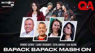 Q&A - Bapack-Bapack Masih ON [FULL]