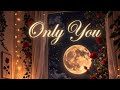 Only You 