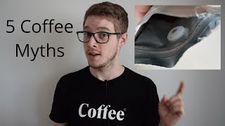 5 Coffee Myths: True or False?