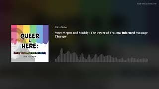 Meet Megan and Maddy: The Power of Trauma-Informed Massage Therapy