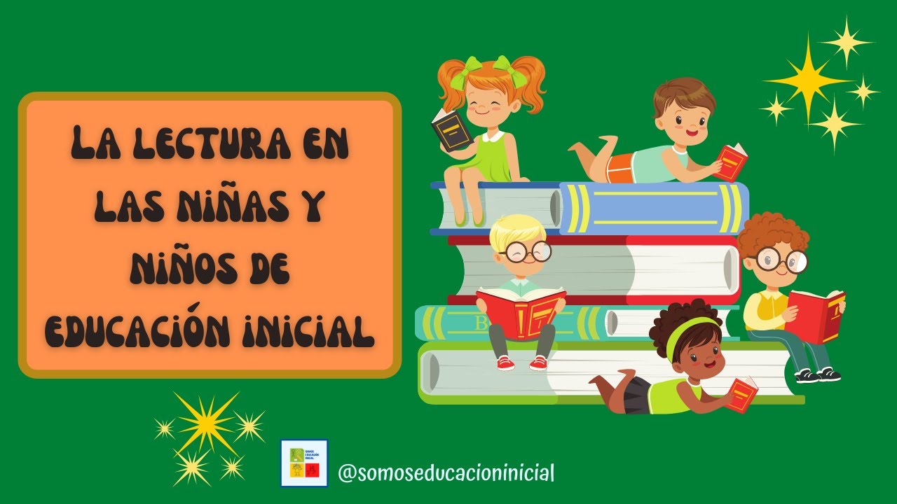 La lectura en las niñas y los niños de educación inicial - YouTube