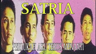 SATRIA - PERLUKAH AKU MENANTI with Lirik