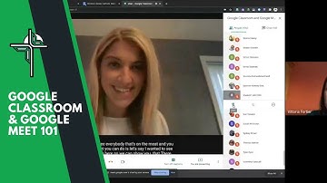 Google Classroom & Google Meet 101