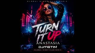 Geçmişin Sesini Kıstık…Şimdi Geleceği Sonuna Kadar Açma Zamanı. 🔥“Turn It Up”Anastasia & Djmetin