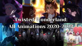 Twisted Wonderland: All Animations 2020-2023 (Dorms Trailer to Playful Land Event)