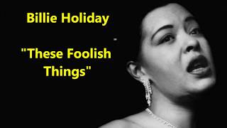 Billie Holiday &quot;These Foolish Things (Remind Me Of You)&quot; with Oscar Peterson