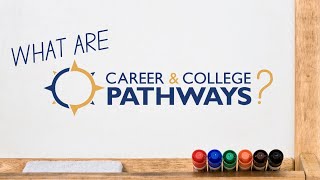 Introducing: Career & College Pathways