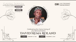 A celebration of life Honoring Mr. David Nema Roland