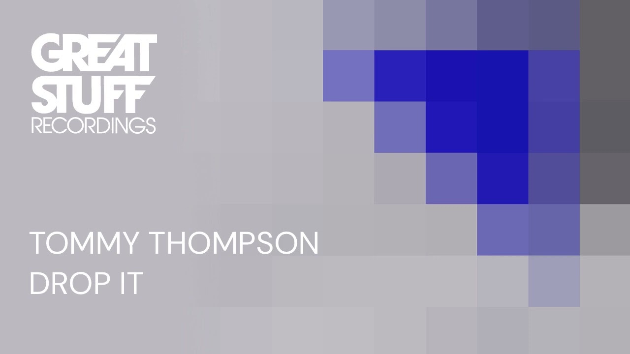 Watch Tommy Thompson - Drop It on YouTube Watch Tommy Thompson - Drop It on YouTube